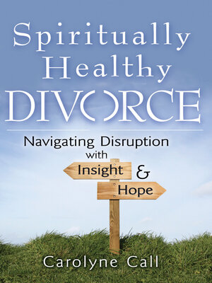 cover image of Spiritually Healthy Divorce